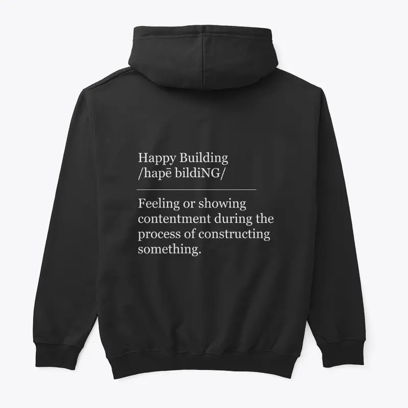 Happy Building Definition Hoodie