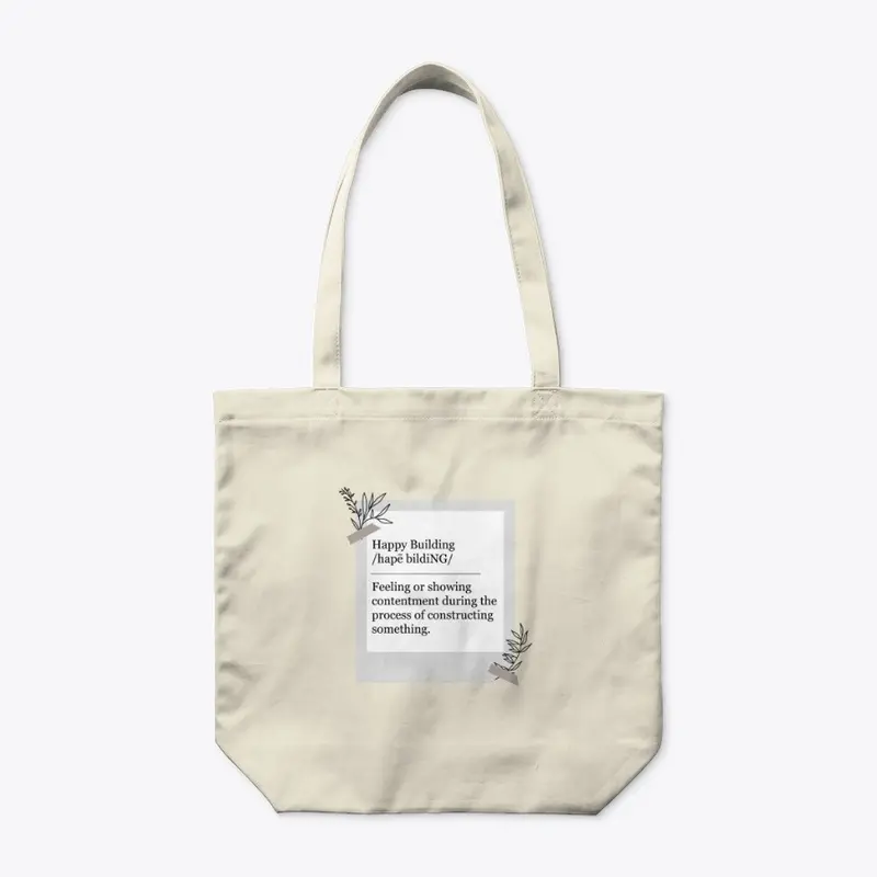 Happy Building Definition Organic Tote 